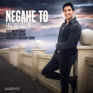 Farzad Farzin – Negahe To