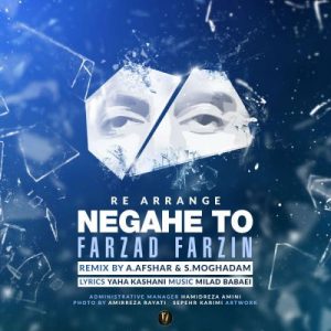 Farzad Farzin – Negahe To (Remix)