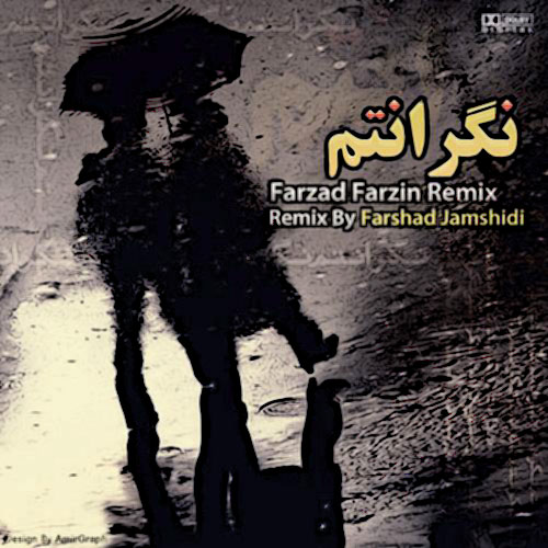 Farzad Farzin – Negaranetam (Farshad Jamshidi Remix)