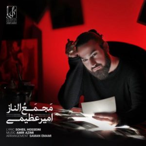Amir Azimi – Majmaol Naz