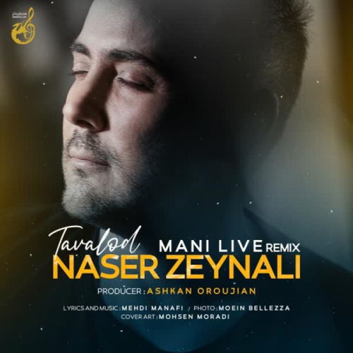 Naser Zeynali – Tavalod (Remix)