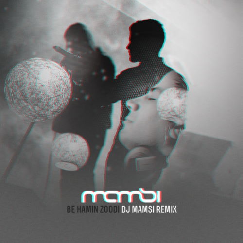 Sirvan Khosravi – Be Hamin Zoodi (Dj Mamsi Remix)