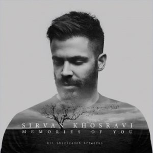 Sirvan Khosravi – Khaterate To