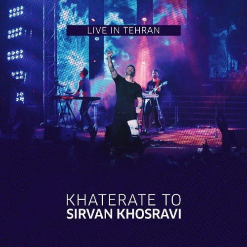 Sirvan Khosravi – Khaterate To (Live)