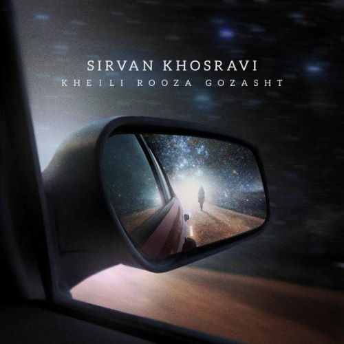 Sirvan Khosravi – Kheili Rooza Gozasht