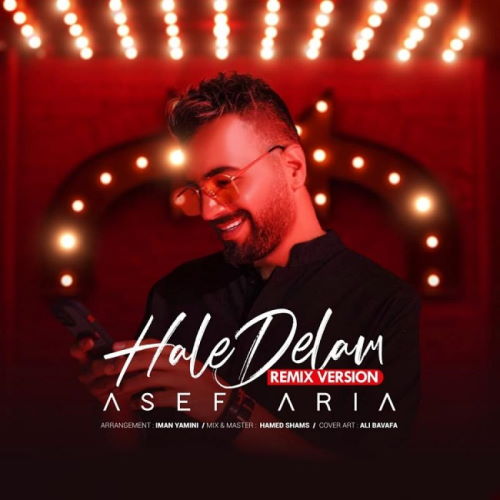 Asef Aria – Hale Delam ( Remix )