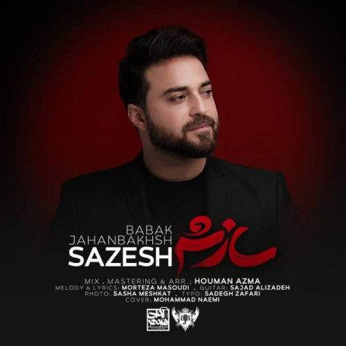 Babak Jahanbakhsh – Sazesh