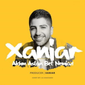 Xaniar Khosravi – Akhm Aslan Bet Nemiad