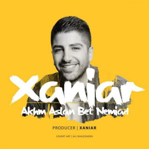 Xaniar Khosravi – Akhm Aslan Bet Nemiad