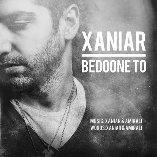 Xaniar Khosravi – Bedoone To