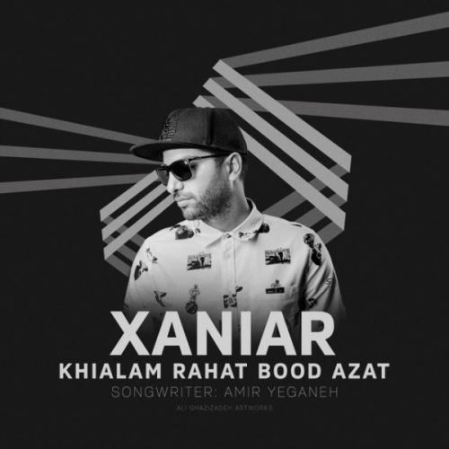 Xaniar Khosravi – Khialam Rahat Bood Azat