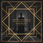 Xaniar Khosravi – Nemidooni (Acoustic)