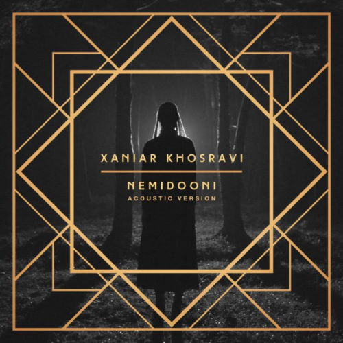 Xaniar Khosravi – Nemidooni (Acoustic)