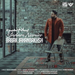 Babak Jahanbakhsh – Yadam Nemire