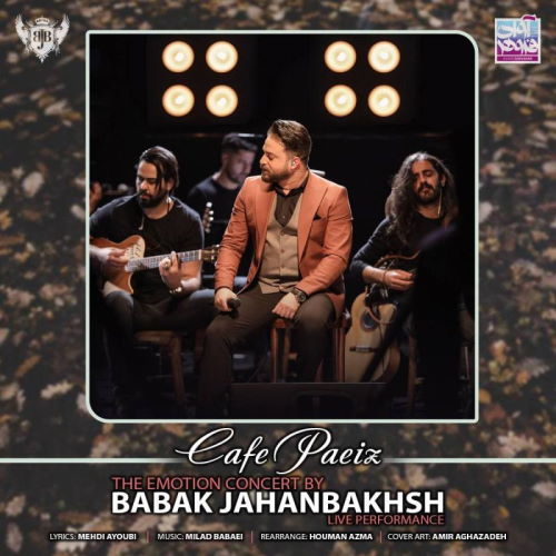 Babak Jahanbakhsh – Cafe Paeiz (Live)