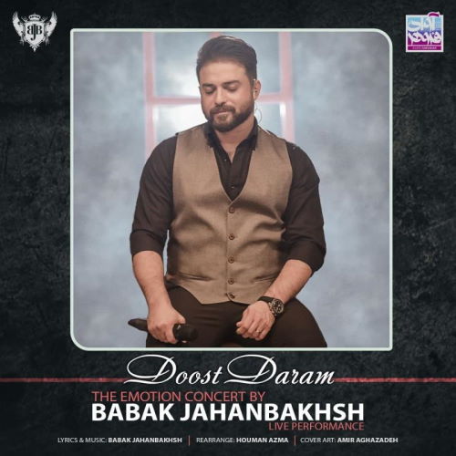 Babak Jahanbakhsh – Doost Daram (Concert)