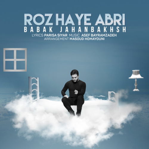 Babak Jahanbakhsh – Roozhaye Abri