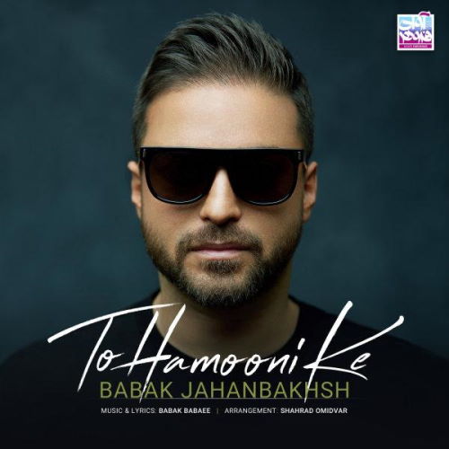 Babak Jahanbakhsh – To Hamooni Ke