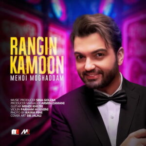 Mehdi Moghaddam – Rangin Kamoon