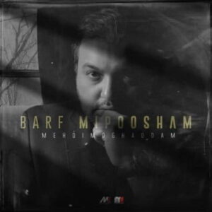 Mehdi Moghaddam – Barf Mipoosham