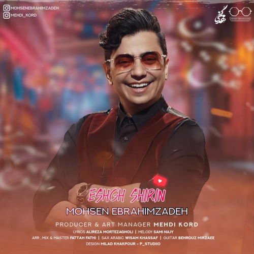 Mohsen Ebrahimzadeh – Eshghe Shirin