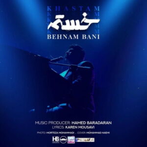 Behnam Bani – Khastam