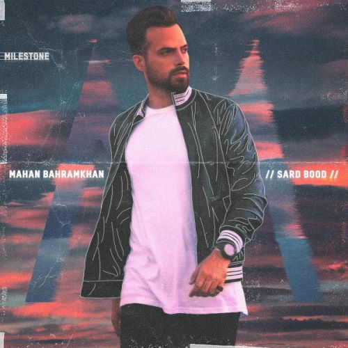 Mahan Bahramkhan – Sard Bood
