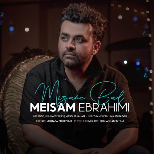 Meysam Ebrahimi – Mizane Bad