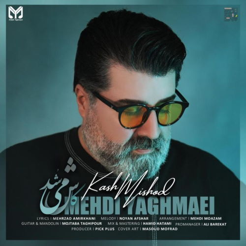 Mehdi Yaghmaee – Kash Mishod