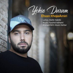 Ehsan Khajeh Amiri – Yekio Daram