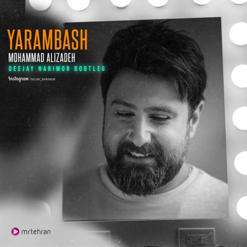 Mohammad Alizadeh – Yaram Bash (Deejay Narimor Bootleg)