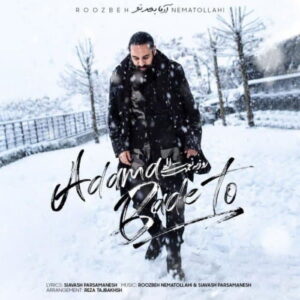 Roozbeh Nematollahi – Adama Bade To