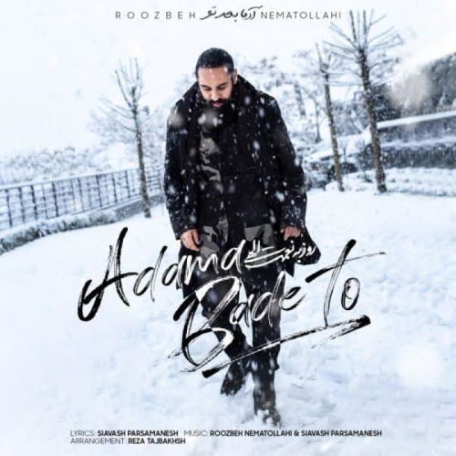 Roozbeh Nematollahi – Adama Bade To
