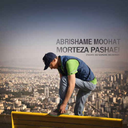 Morteza Pashaei – Abrisham Moohat