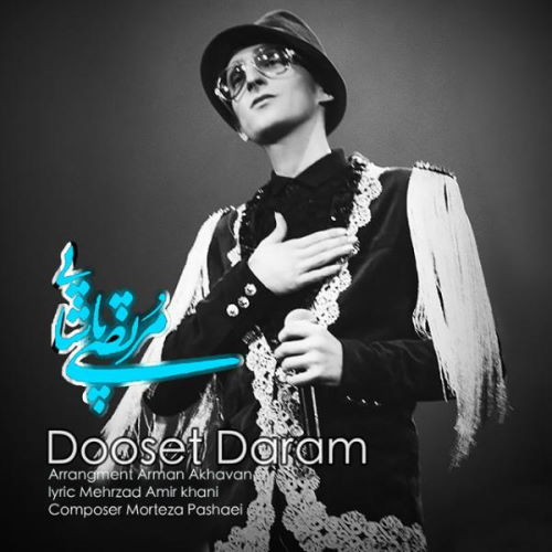 Morteza Pashaei – Dooset Daram
