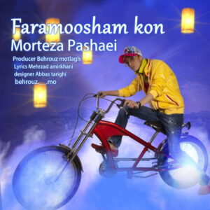 Morteza Pashaei – Faramoosham Kon