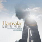 Morteza Pashaei – Hamsafar