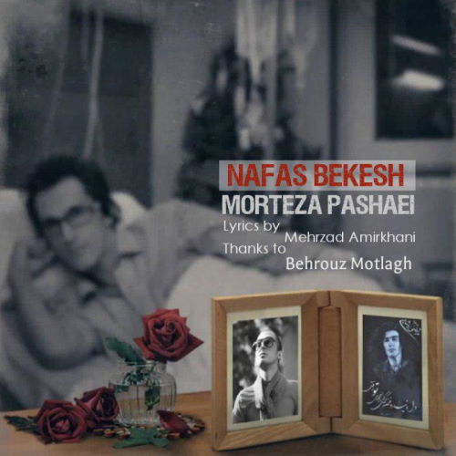 Morteza Pashaei – Nafas Bekesh