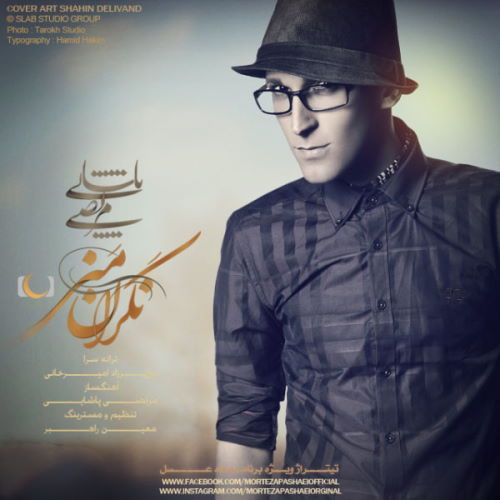 Morteza Pashaei – Negarane Mani