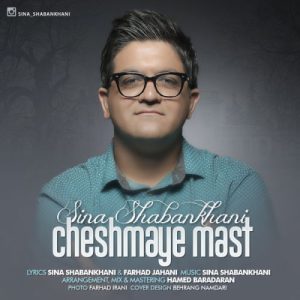Sina Shabankhani – Cheshmaye Mast