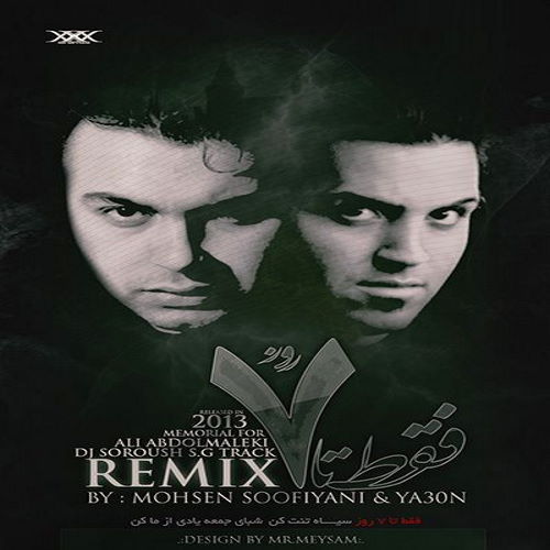 Ali Abdolmaleki – Faghat Ta 7 Rooz (Remix)