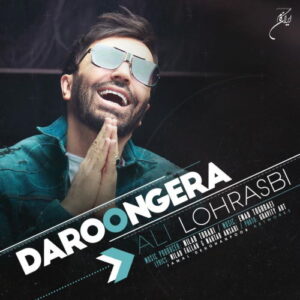 Ali Lohrasbi – Daroongera