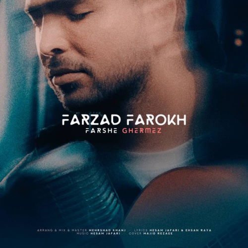 Farzad Farrokh – Farshe Ghermez