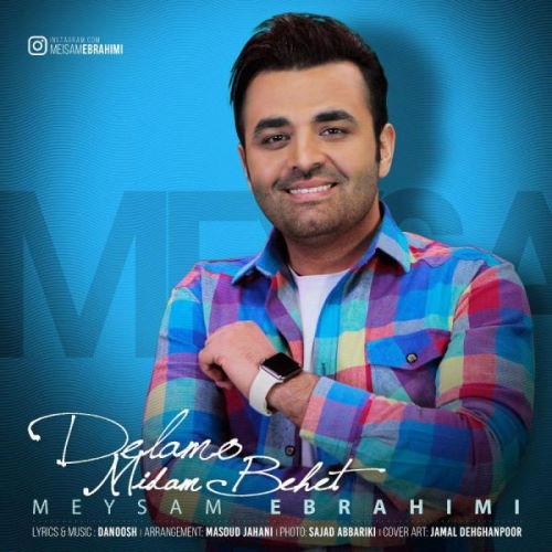 Meysam Ebrahimi – Delamo Midam Behet