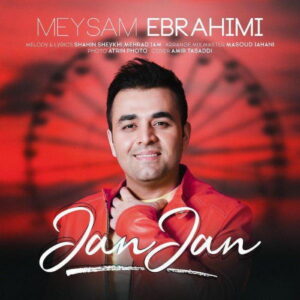 Meysam Ebrahimi – jan jan