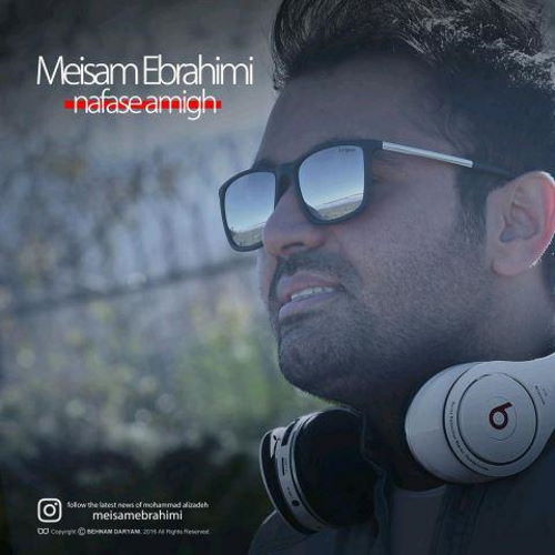 Meysam Ebrahimi – Nafase Amigh