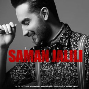 Saman Jalili – Lajbaz