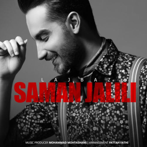 Saman Jalili – Lajbaz