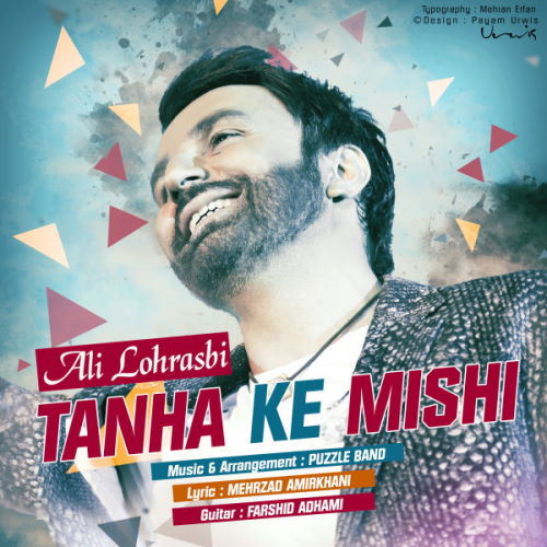 Ali Lohrasbi – Tanha Ke Mishi