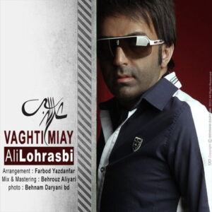 Ali Lohrasbi – Vaghti Miay